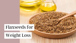 Health Benefits of Flaxseed  How To Buy It Store It amp Eat It [upl. by Aundrea623]