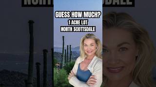 MAGNIFICENT homesite Scottsdale How much scottsdalerealtor delaniamunro desertmountain [upl. by Remled]