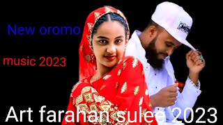 New farahan sulee oromo music Ethiopia new Video official jalala new 2023 [upl. by Naahs633]