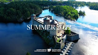 Savonlinnan Oopperajuhlat 2022 ohjelmisto  Savonlinna Opera Festival season 2022 [upl. by Bonacci119]