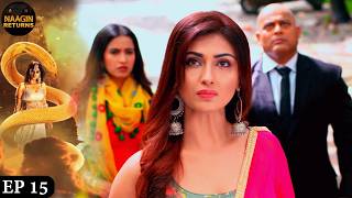 किसने रोका नागिन को अपने नागार्जुन से मिलने से  Phir Laut Aayi Naagin  Naagin Full Episode 15 [upl. by Nevets]