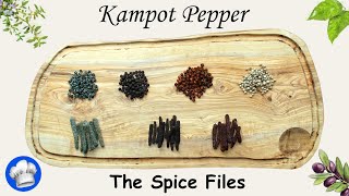 Kampot Pepper  The Spice Files [upl. by Llenrev]