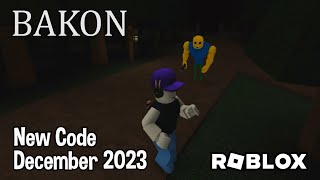 Roblox Bakon New Code December 2023 [upl. by Etta491]