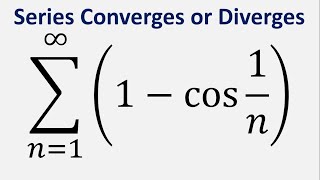 Limit Comparison Test  Series Converges or Diverges  Sum 1  cos1n  n1 to infinity [upl. by Dew]