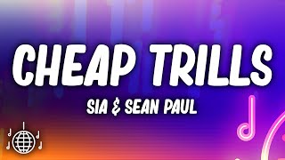 Sia  Cheap Thrills Lyrics ft Sean Paul [upl. by Aloap]