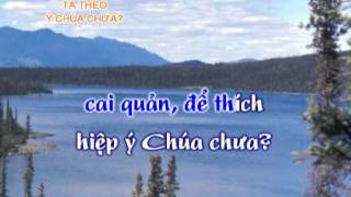 Thánh Ca  Ta Theo Ý Chúa Chưa [upl. by Yanetruoc]