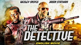 Jason Statham In THE DETECTIVE  English Movie  Wesley Snipes Superhit English Action Crime Movie [upl. by Bresee504]