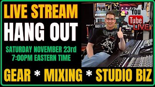 Live Stream Hang Out  November 23rd 2024 [upl. by Weisman580]