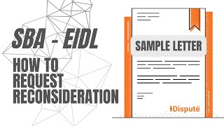 Why and How to Write EIDL SBA Reconsideration Letter  iDispute  Online Document Creator and Editor [upl. by Ilysa]