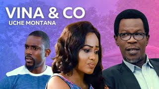 Uche Montana  VINA amp CO  FULL EPISODE 22  Uche montana movies 2024 [upl. by Noorah547]