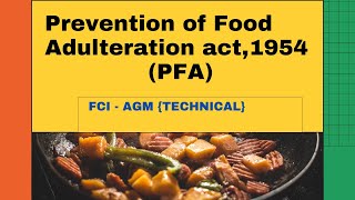 PFAAct Prevention of food adulteration act  FCIAGMTechnical FSSAI FSOFOOD SAFETY OFFICER [upl. by Juno406]