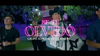 Grupo Supremo x GrupoLaReceta  Se Te Olvidó Video Oficial [upl. by Cj]