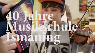 40 Jahre Musikschule Ismaning [upl. by Aicyle595]