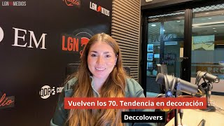 081124 🌈 Vuelven los 70 Tendencia en decoración Deccolovers [upl. by Torrlow544]