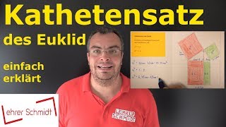 Kathetensatz des Euklid  Mathematik  Geometrie  einfach erklärt  Lehrerschmidt [upl. by Namzed821]