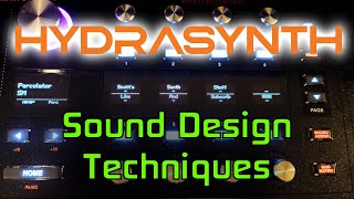 Sound Design Techniques on the Hydrasynth [upl. by Araes]