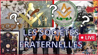 Live  Les sociétés fraternelles [upl. by Macegan]