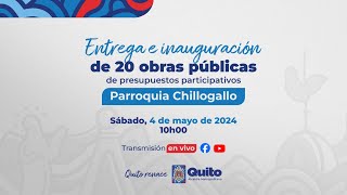 Entrega de 20 obras de presupuestos participativos de la parroquia de ChillogalloQuitoRenace [upl. by Stoecker]