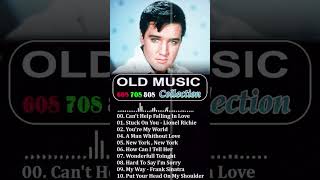 Elvis Presley  Collection Of The Best Songs  The Best Oldies Songs Of The 60s 70s And 80s [upl. by Abate]