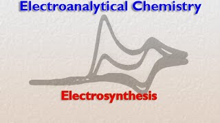 Electrosynthesis [upl. by Basia]