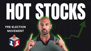 The HOTTEST Stocks To Watch Right Now PreElection [upl. by Day273]