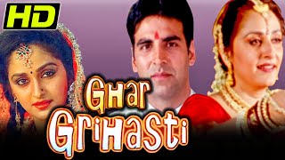 Ghar Grihasti 2004 Bollywood Full HD Hindi Movie  Akshay Kumar Aishwarya Narkar Sulabha Arya [upl. by Vachel]