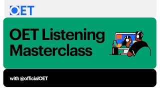 OET Listening SubTest Masterclass [upl. by Yablon]