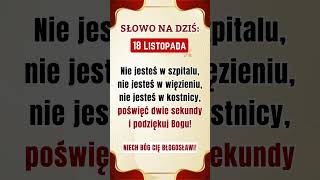 SŁOWO NA DZIŚ 18 listopada 2024🙏🌹modlitwa Miłość bóg jezus wiara Biblia Polska [upl. by Tedra117]