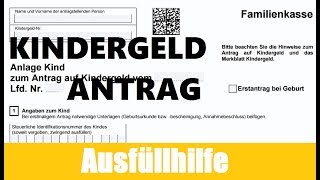 Kindergeld Antrag ausfüllen  Antrag auf Kindergeld Tutorial  Ausfüllhilfe  KINDERGELD [upl. by Melton]