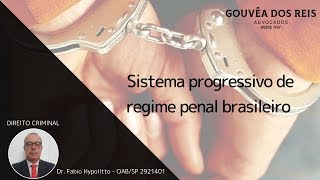 Sistema progressivo de regime penal brasileiro [upl. by Anagnos]