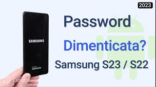 Come sbloccare telefono Samsung senza password funziona su S23S22 [upl. by Hersh]