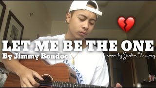 Let me be the one x cover by Justin Vasquez [upl. by Sunday]