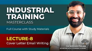 L8 How to Prepare Cover Letter amp How to Write Email for Job Interview CA Industrial Training [upl. by Awjan519]