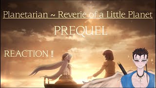 PLANETARIAN KEY  Reverie of a Little Planet PREQUEL FULL Reaction animereaction anime [upl. by Bloomer]