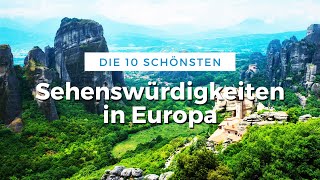 Die 10 schönsten Sehenswürdigkeiten Europas Reise Tipps [upl. by Llert258]