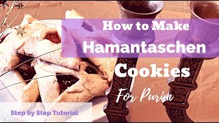 How to Make Hamantaschen Cookies for Purim [upl. by Hailat]