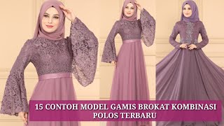 15 CONTOH MODEL BAJU GAMIS BROKAT KOMBINASI POLOS TERBARU [upl. by Kyle548]