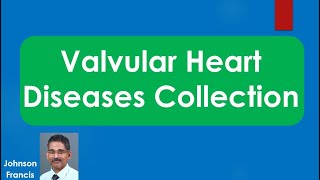 Valvular Heart Disease Collection [upl. by Anelleh753]