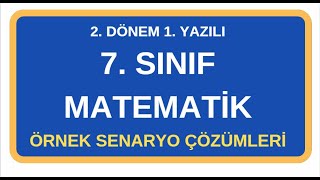 7 Sınıf Matematik 2 Dönem 1 Yazılı Örnek SENARYO Çözümleri [upl. by Helfant904]