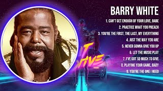 Barry White The Best Music Of All Time ▶️ Full Album ▶️ Top 10 Hits Collection [upl. by Tolman]