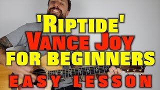 Vance Joy Riptide Easy Lesson [upl. by Colson]