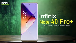 Infinix Note 40 Pro Plus Price Official Look Design Camera Specifications 12GB RAM Features [upl. by Irrol645]