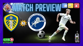 Leeds united vs Millwall fc match preview [upl. by Lester]