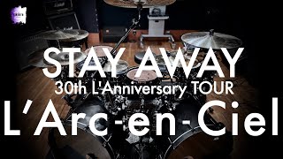 LArcenCiel “STAY AWAY”  Drum Cover [upl. by Issy766]