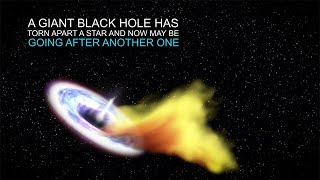 Quick Look Black Hole Destroys Star and Goes After Another [upl. by Zeuqirdor]