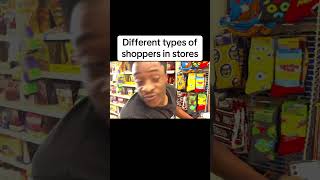 Different types of shoppers in stores [upl. by Eadrahc798]