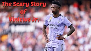 The Scary Story of Vinicius Jr [upl. by Ollecram]