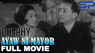 AYAW NI MAYOR  Full Movie  Comedy w Dolphy Panchito amp Nida Blanca [upl. by Grochow]