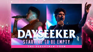 Dayseeker  quotStarving To Be Emptyquot Featuring Lucas Woodland LIVE The Sleeptalk Tour [upl. by Hawthorn]