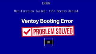 Ventoy Boot Error Verification Failed Access Denied Solved  Loxyo Tech [upl. by Aniretake]